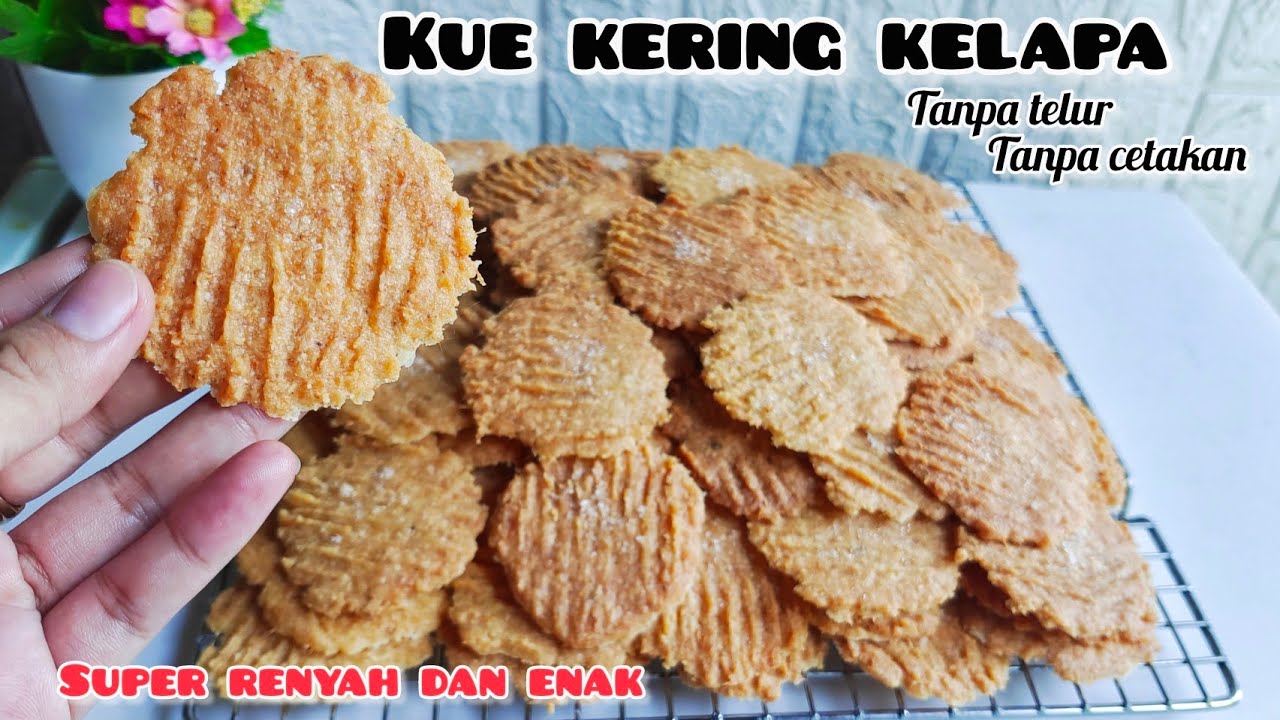 Kue kering kelapa renyah dan gurih tanpa telur - Kue kering lebaran 2022