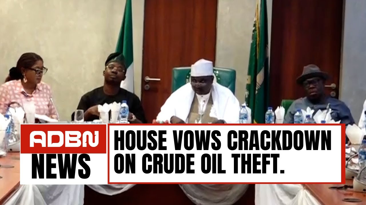 House Vows Crackdown On Crude Oil Theft