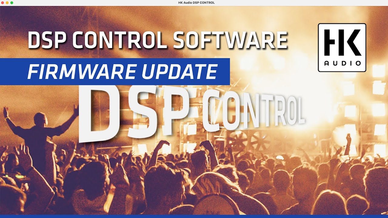 HK Audio | Speaker Firmware Update with DSP Control Software | DSP CONTROL 4.1
