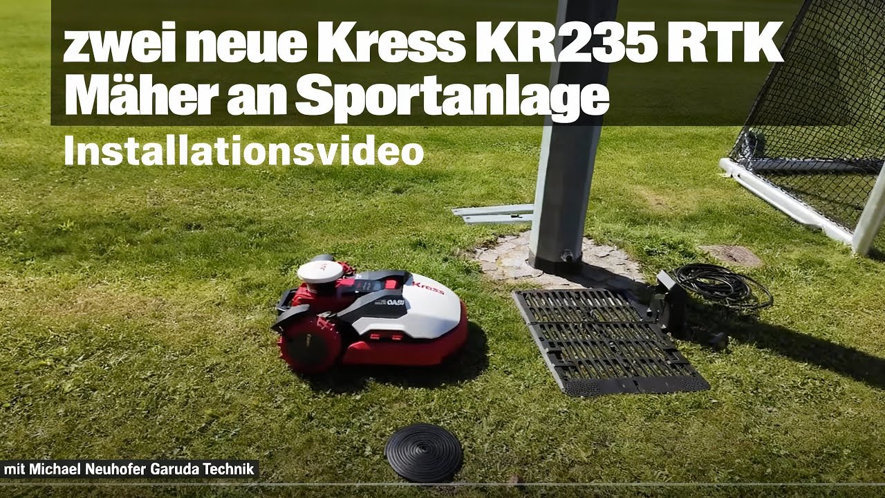 Kress KR235E Installation – Perfekter Mähroboter für große Sportflächen