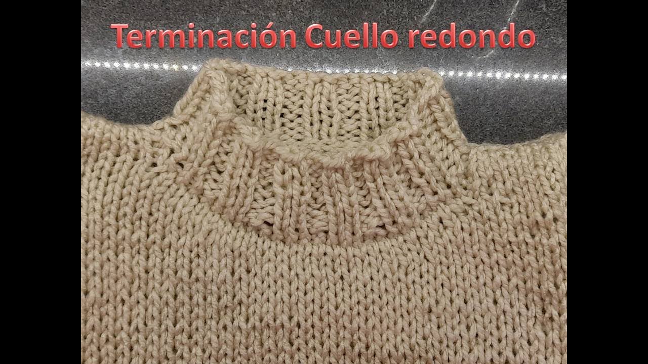 Terminación Cuello redondo fácil y sin uniones