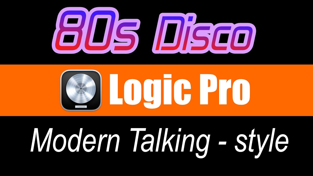 Logic Pro - Modern Talking style Disco 80s