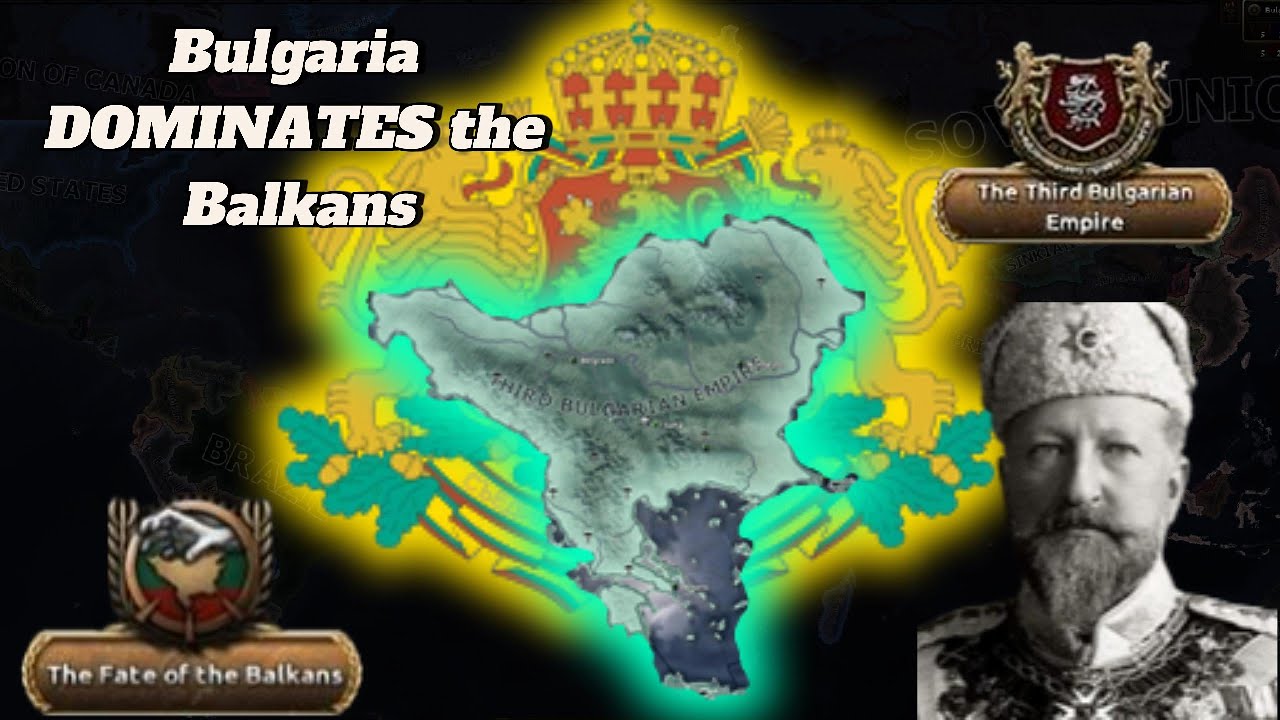 Ferdinand's Ambition: Dominating the Balkans as Bulgaria | HOI4