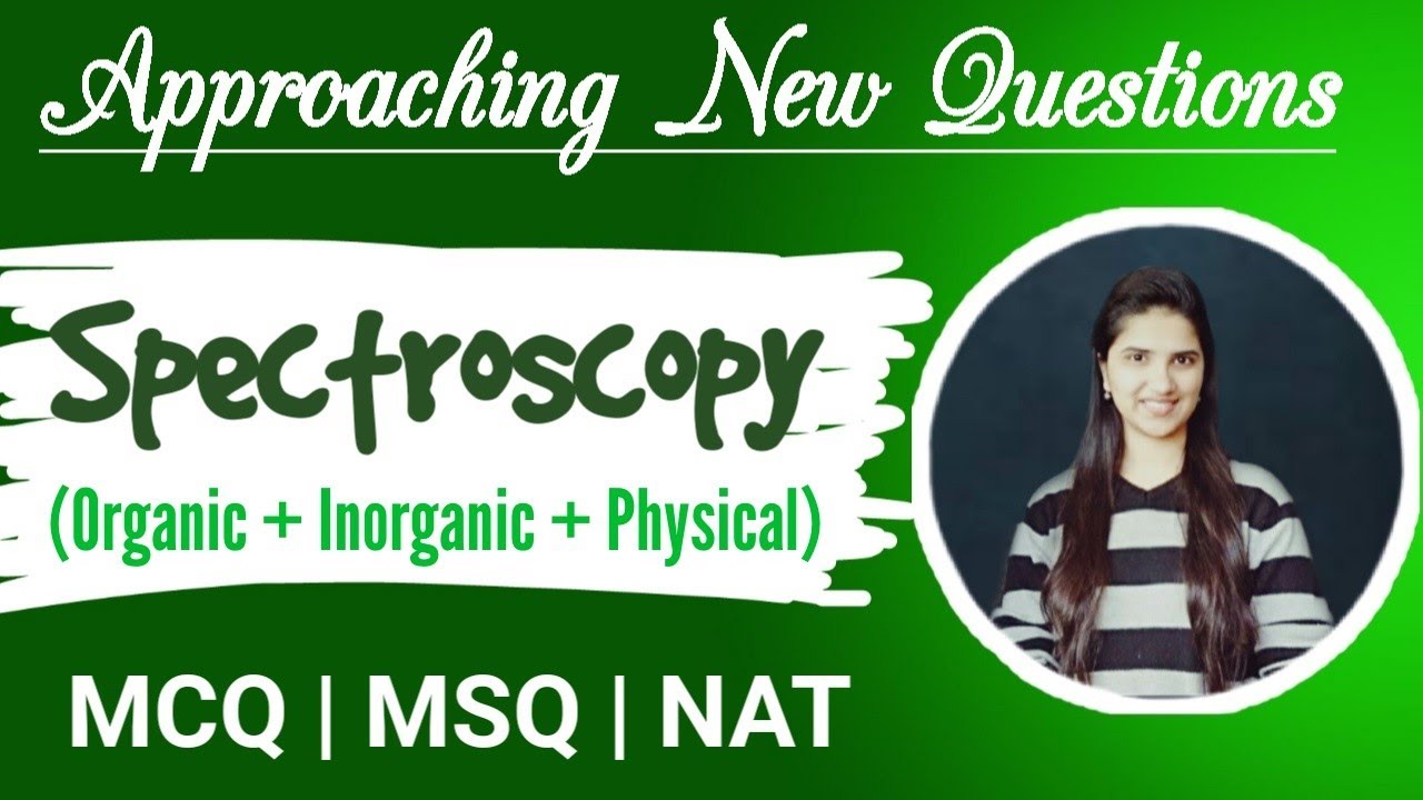 Organic Spectroscopy|Molecular Spectroscopy|ESR|DEPT|C13 NMR|Rotational|1H NMR|J Chemistry|NET|GATE