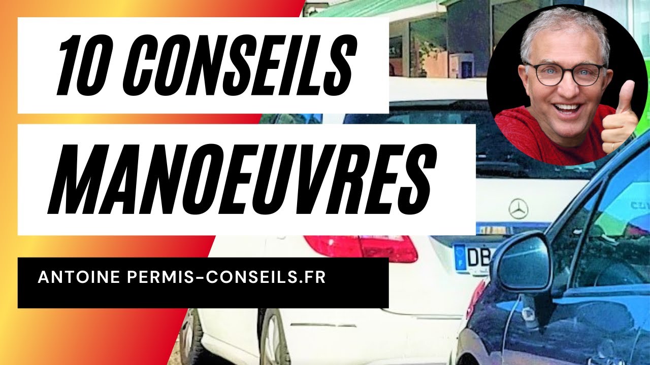 10 CONSEILS MANOEUVRES : les manoeuvres 13