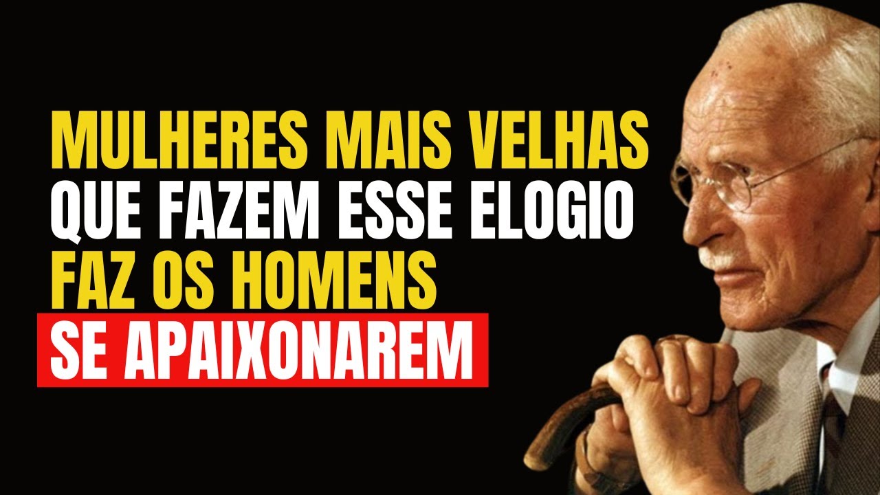 Porque os Homens se Apaixonam Profundamente Por Mulheres Mais Velhas Que Usam Esse Elogio? Carl Jung