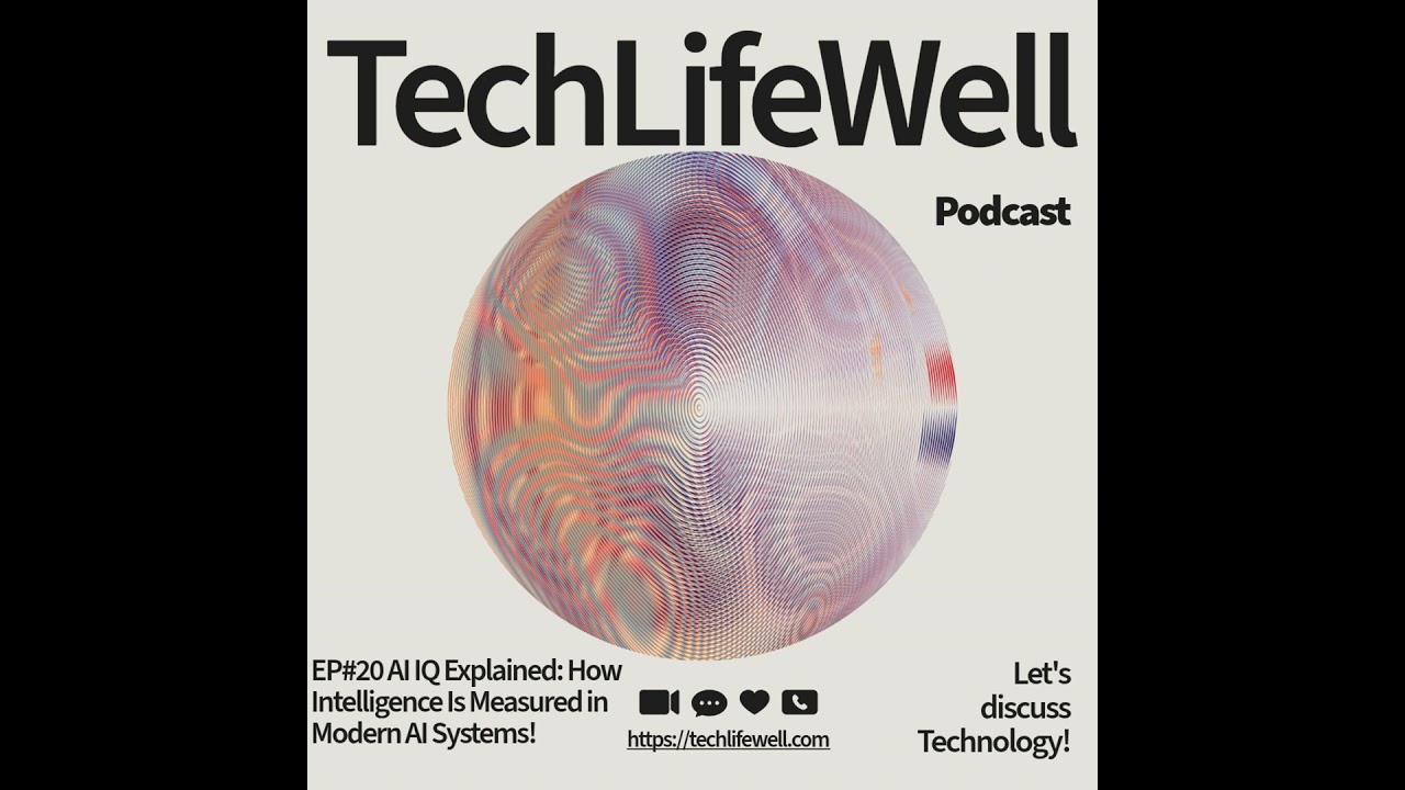 EP#20 - AI IQ Explained: How Intelligence Is Measured in Modern AI Systems | Artificial Intellige...