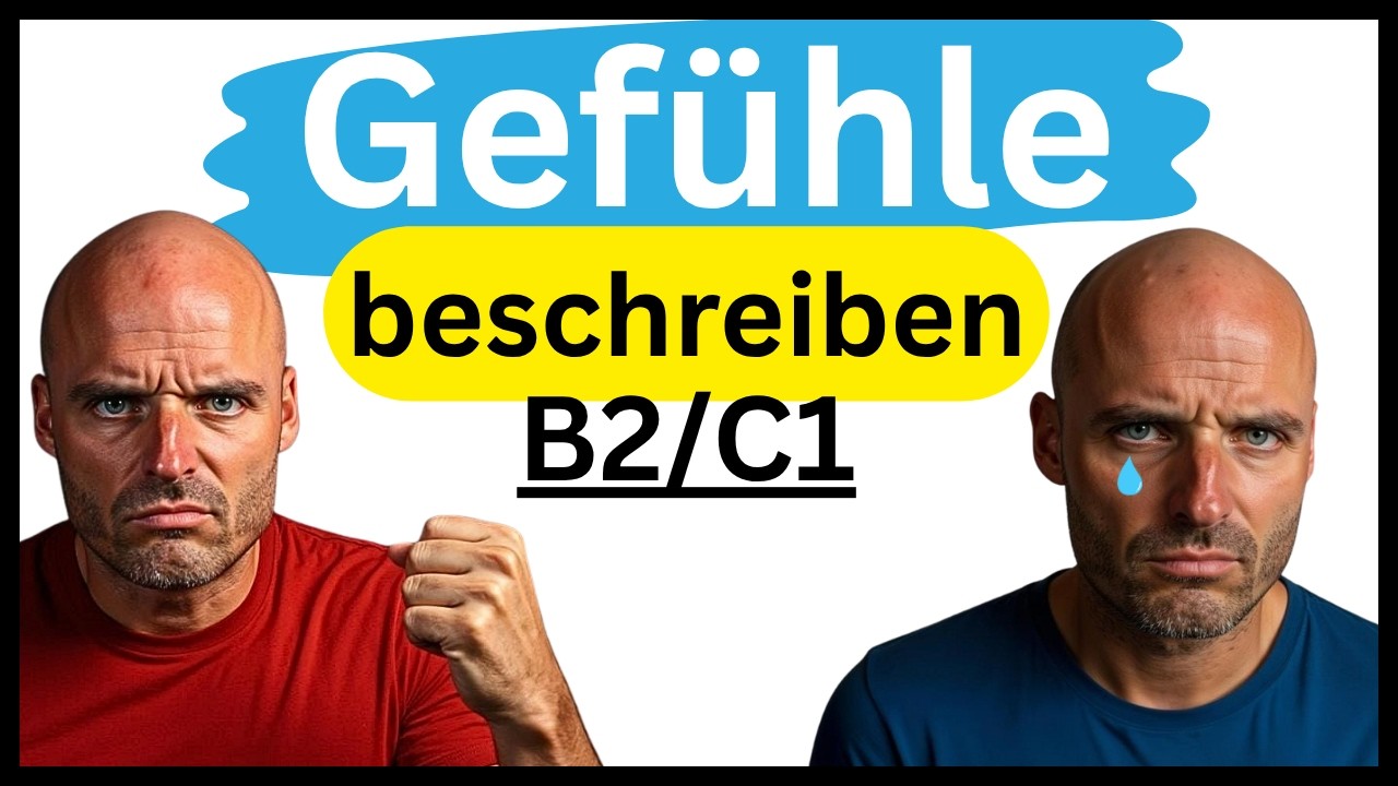 Gefühle ausdrücken auf Deutsch – starke Verben + präzise Adjektive (B1/B2)