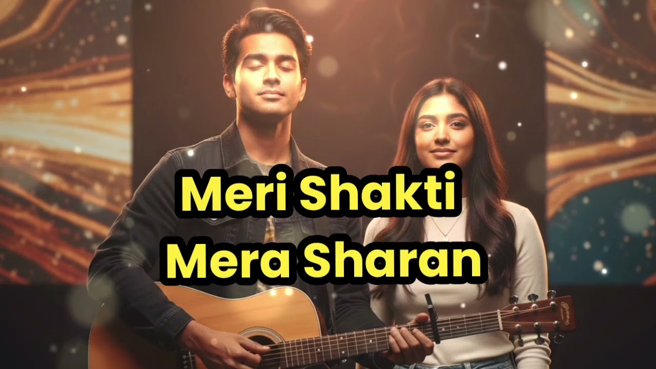 Meri Shakti Mera Sharan | Hindi Soft Rock Worship Song