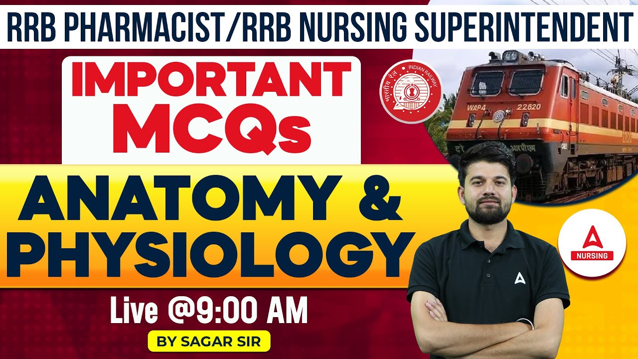 RRB Pharmacist Exam | Nursing Superintendent Exam | Anatomy and Physiology MCQs | By Sagar Sir