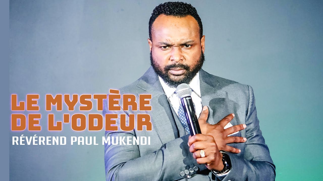 Le mystère de l'odeur / Révérend Paul Mukendi