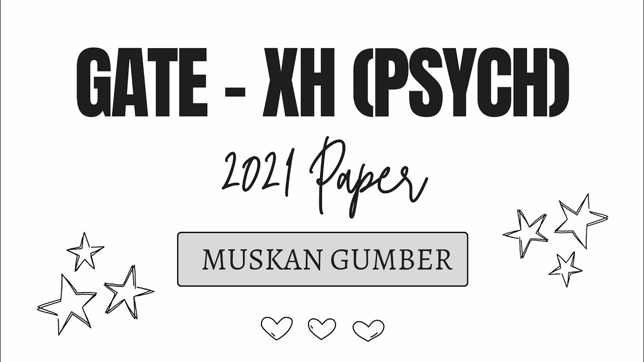 GATE (PSYCHOLOGY)- 2021 PYQs & Solutions || GATE-XH
