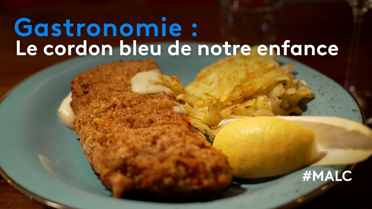 Gastronomie : le cordon bleu de notre enfance