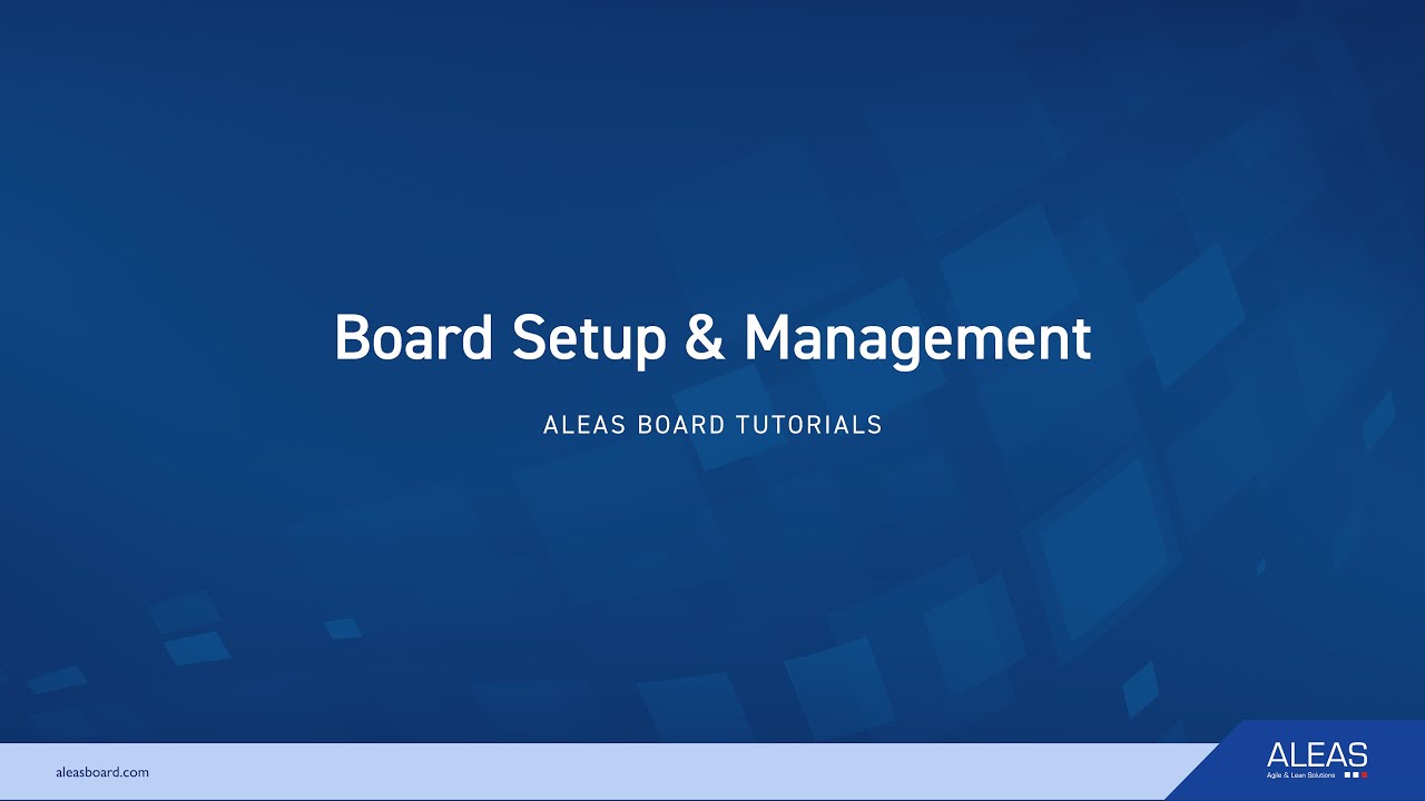 ALEAS Board Tutorial | Board Setup & Management (EN)