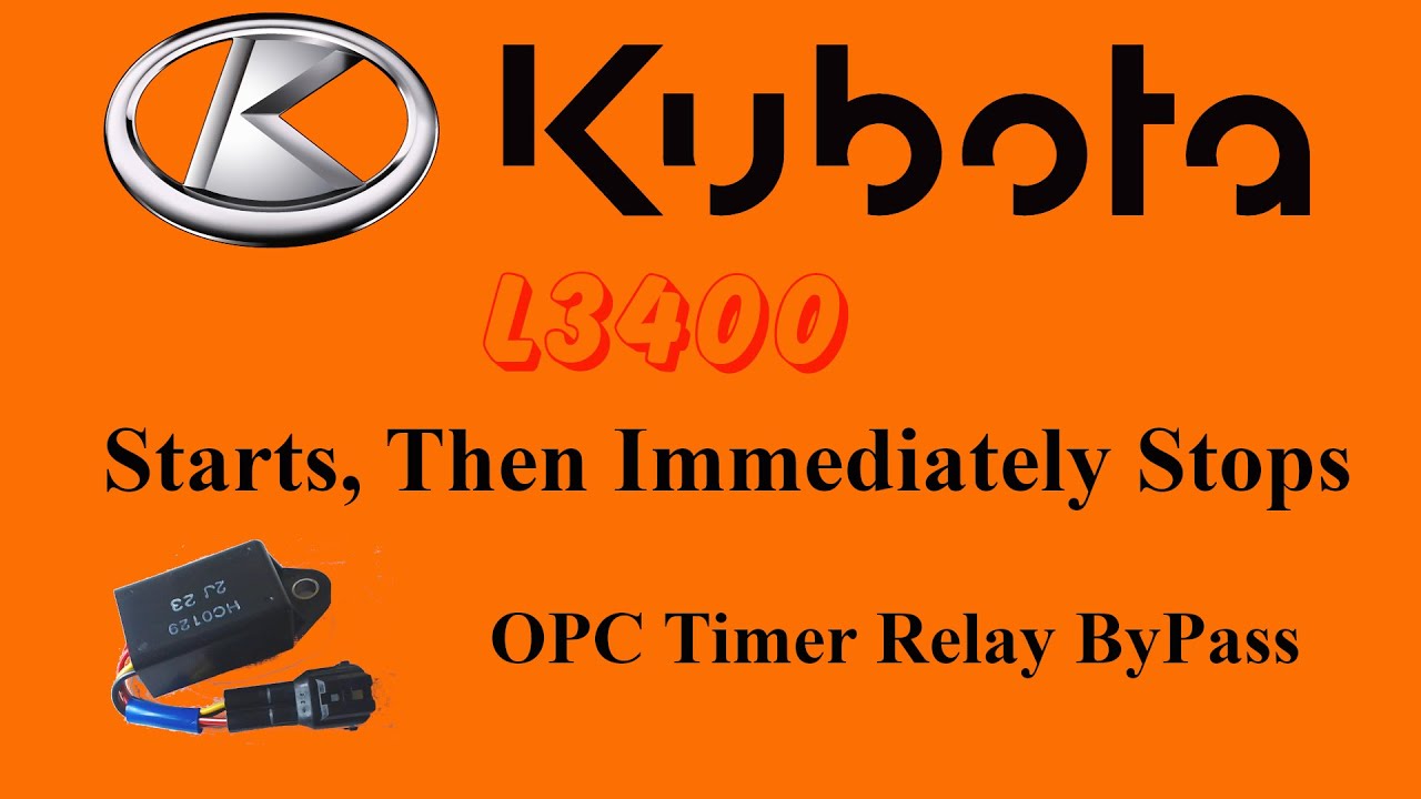 Kubota Bypass the OPC Timer Relay