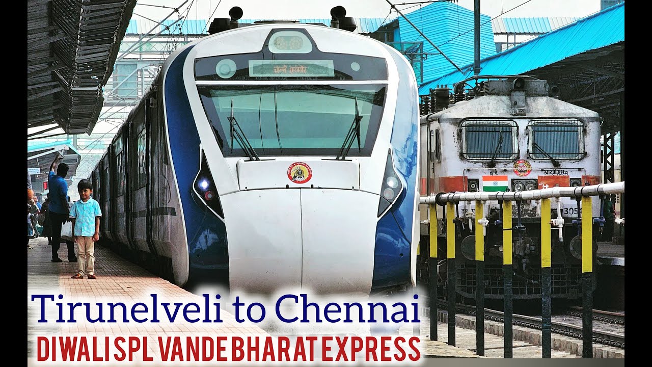 Tirunelveli to Chennai by Diwali Spl Vande Bharat Express | Indian Railways