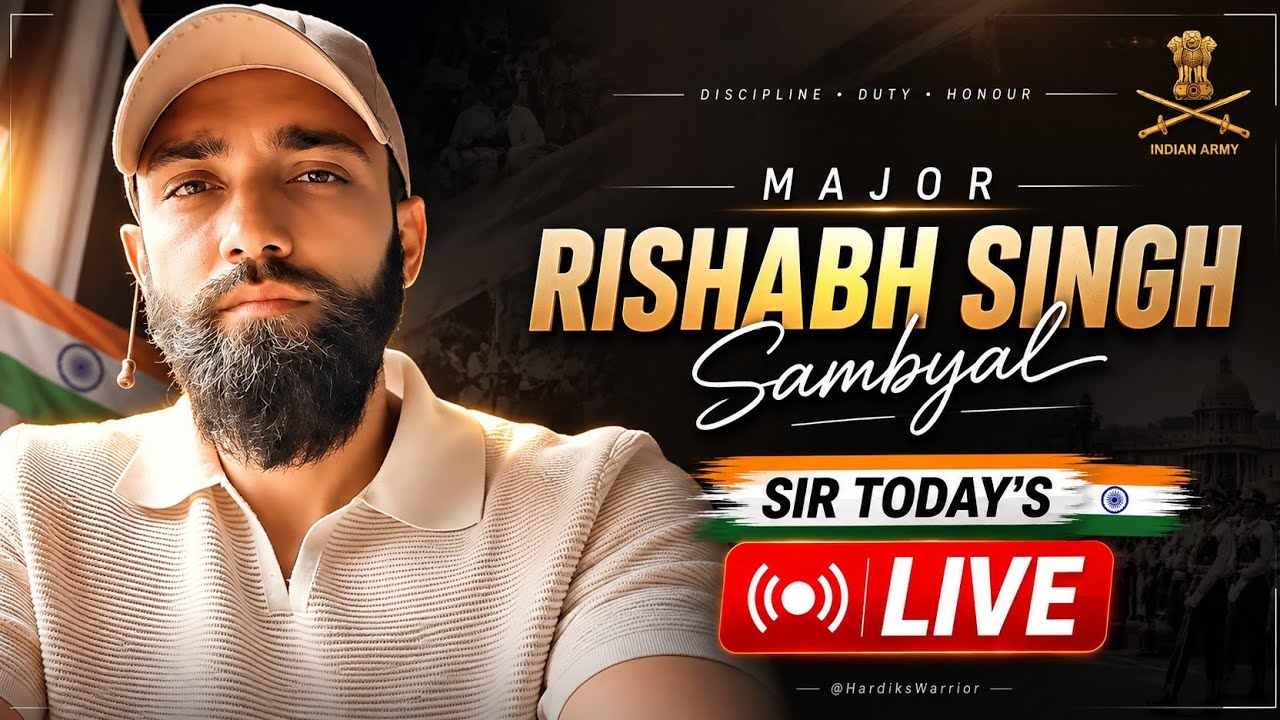 Major Rishabh Singh Sambyal sir today's live ❣️