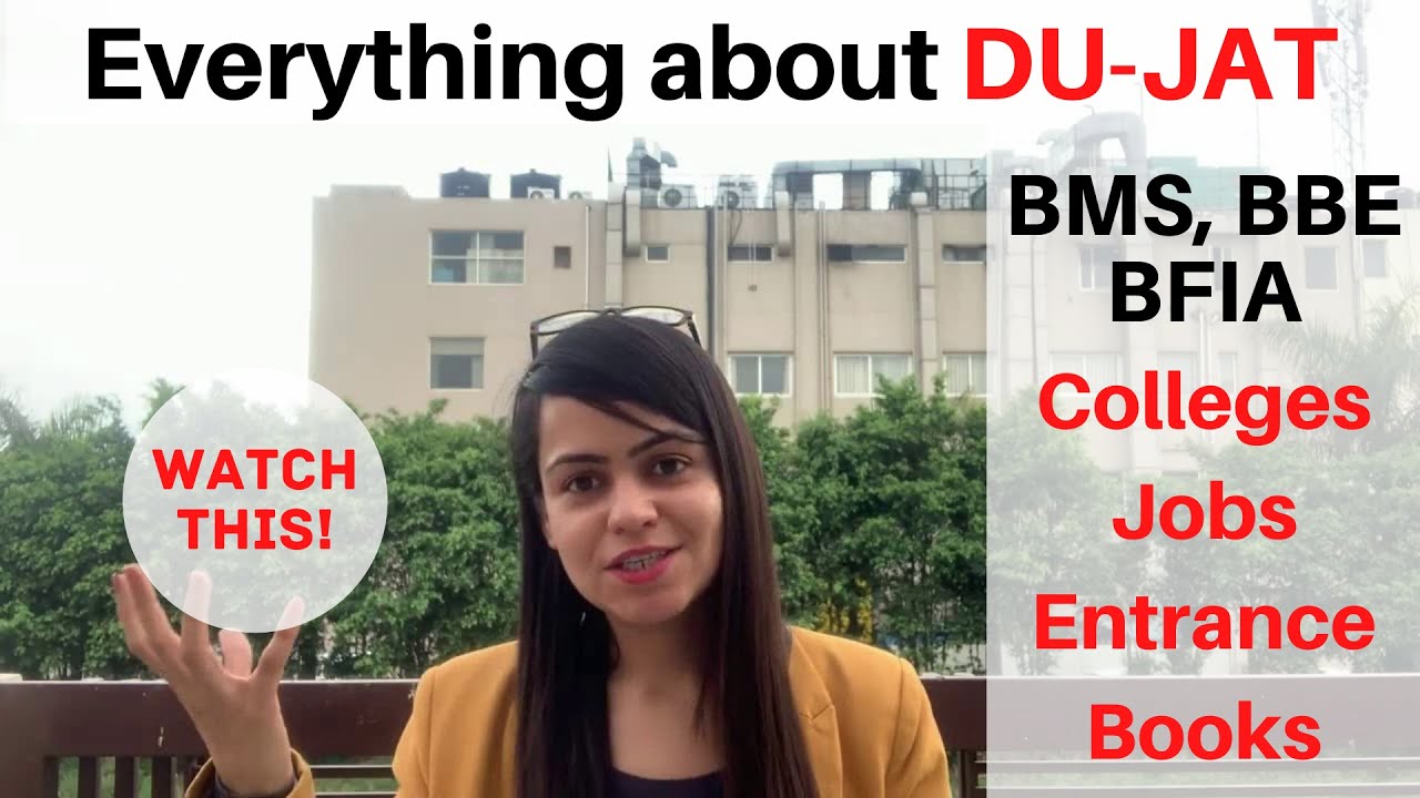 All about DU JAT - BMS, BFIA, BBE - Salary, Scope, Entrance, Colleges. Which course after +2 🤔🤔🤔