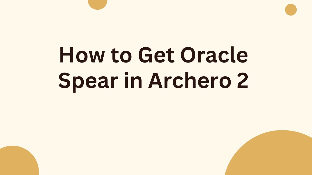 How to Get Oracle Spear in Archero 2