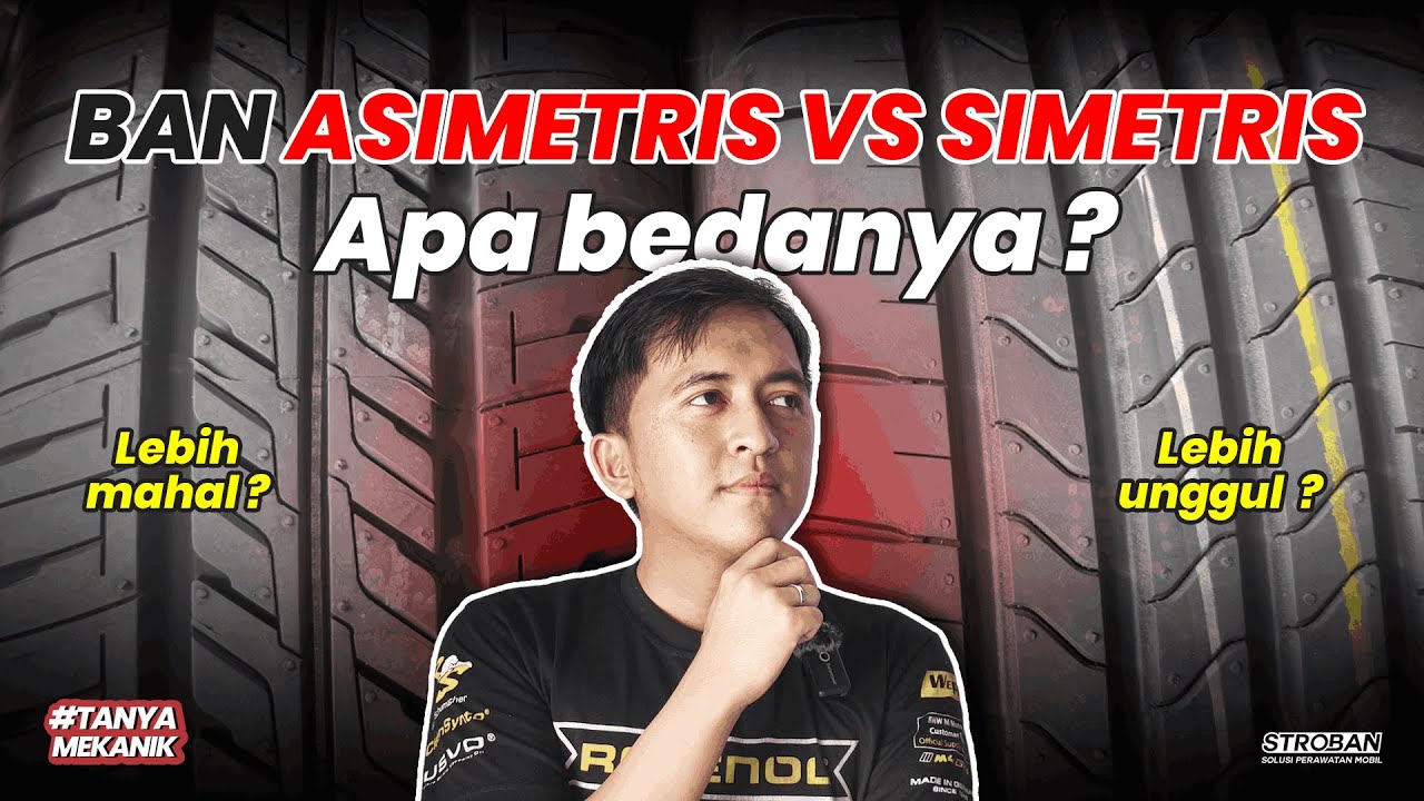 BAN SIMETRIS & ASIMETRIS, APA SIH BEDANYA? — JANGAN ASAL BELI!