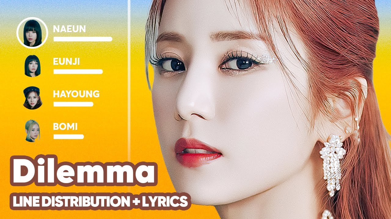 Apink - Dilemma (Line Distribution + Lyrics Karaoke) PATREON REQUESTED