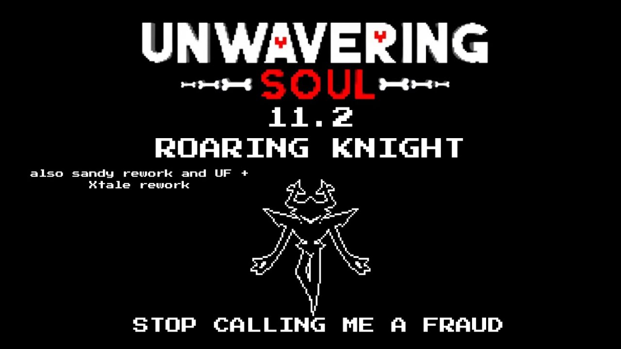 Unwavering soul 11.2: THE ROARING KNIGHT