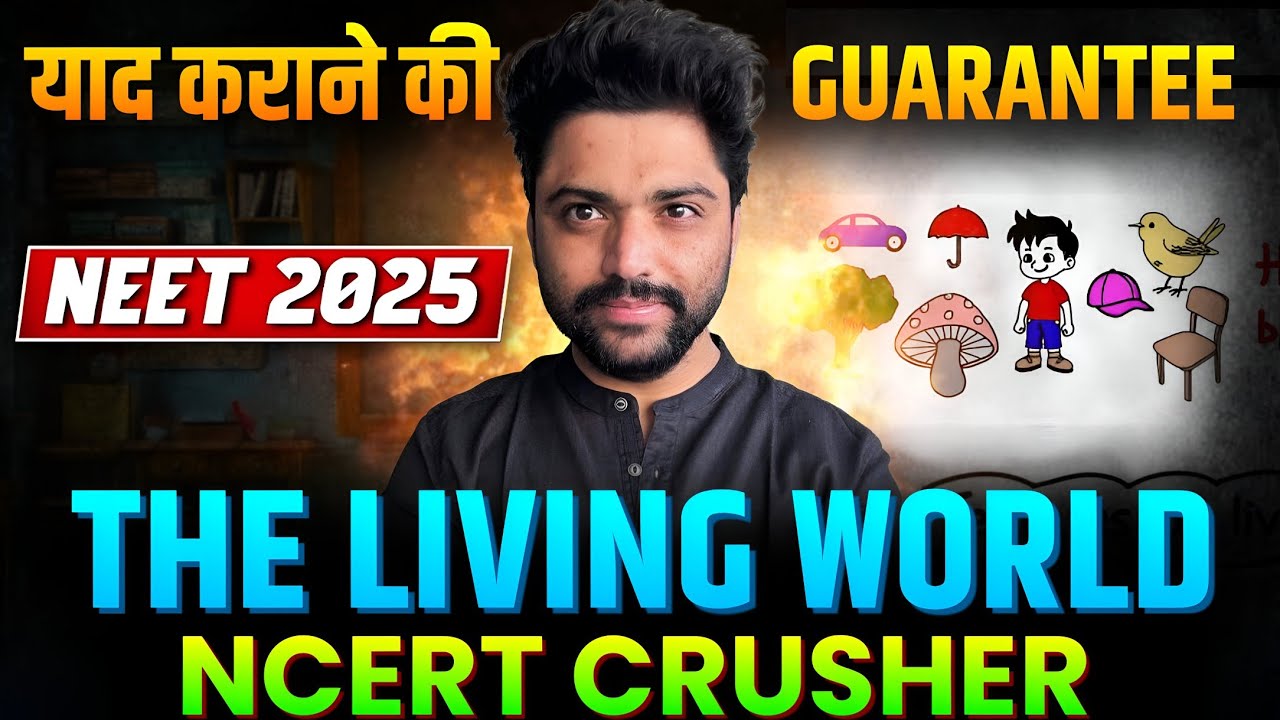NCERT सफाया In 15 Min🔥| Living World | Neet 2025🚀