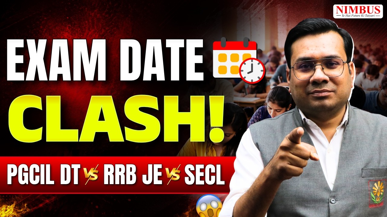 EXAM DATE CLASHED🤯 | RRB JE CBT 2, PGCIL DT & SECL Assistant Foreman | What Should Aspirants Do?