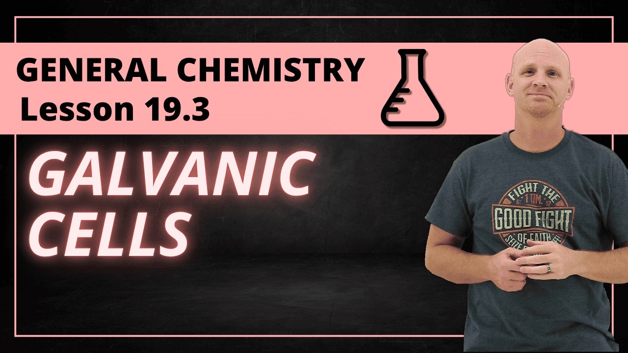 19.3 Galvanic Cells (aka Voltaic Cells) | General Chemistry