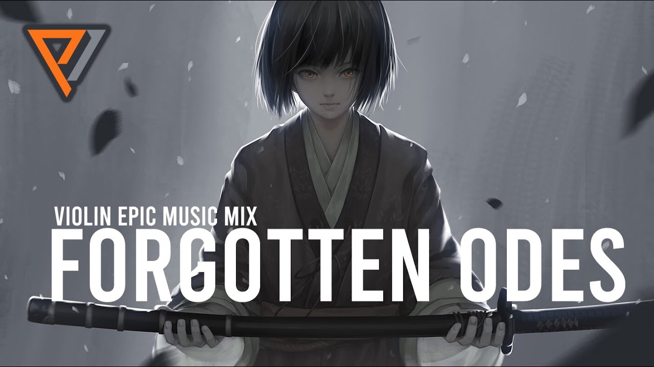 FORGOTTEN ODES - Violin Dramatic Strings | Dramatic Violin Epic Music Mix - @eternal-eclipse