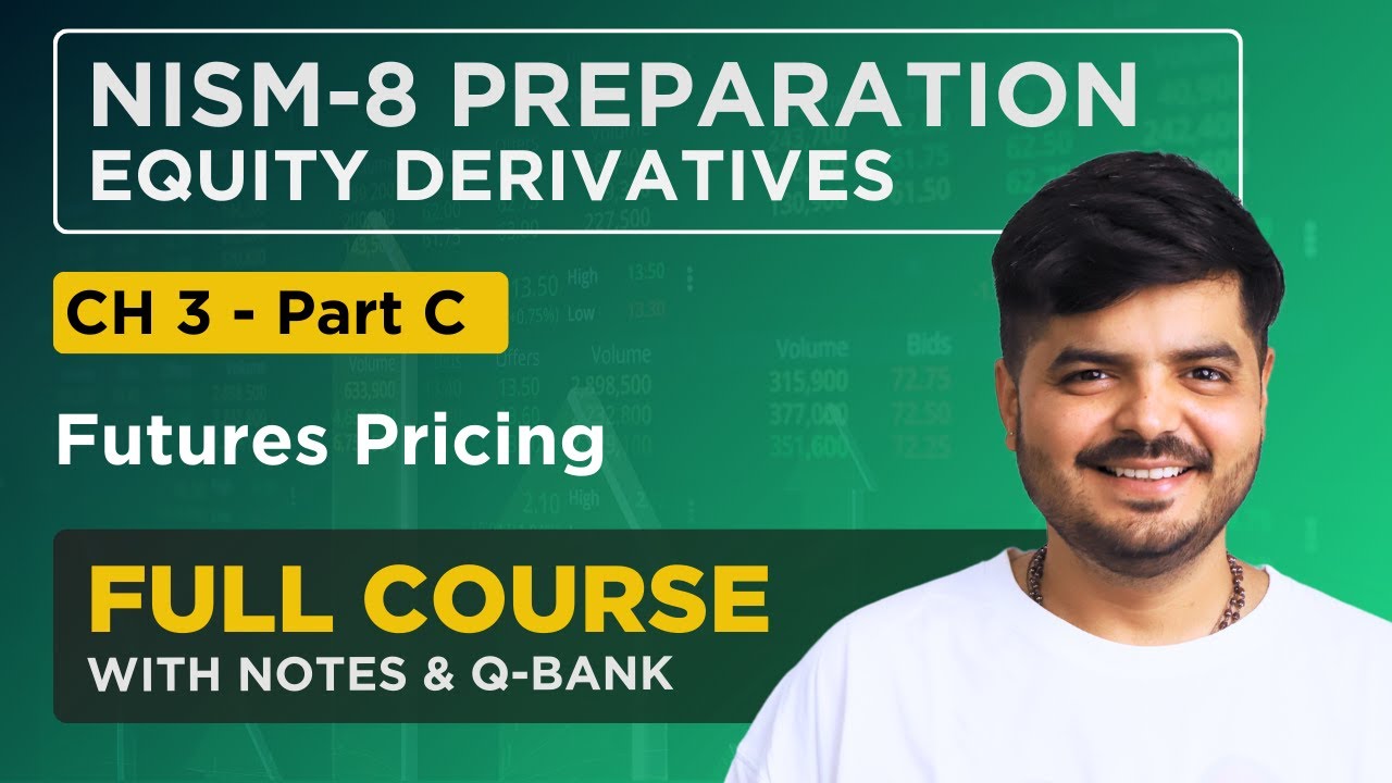 NISM - 8 Equity Derivatives Exam 2024 | FULL COURSE - Chapter 3 Part - C