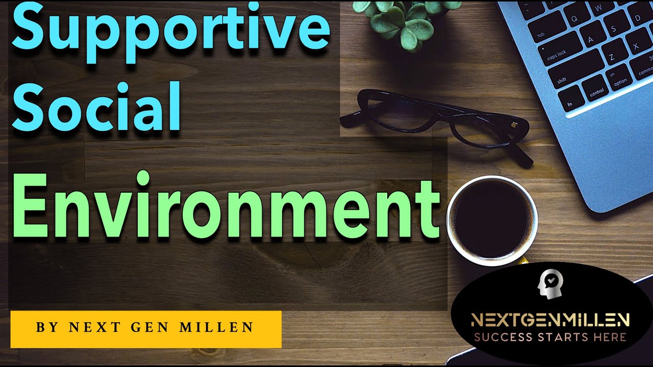 Создание благоприятной социальной среды для самосовершенствования