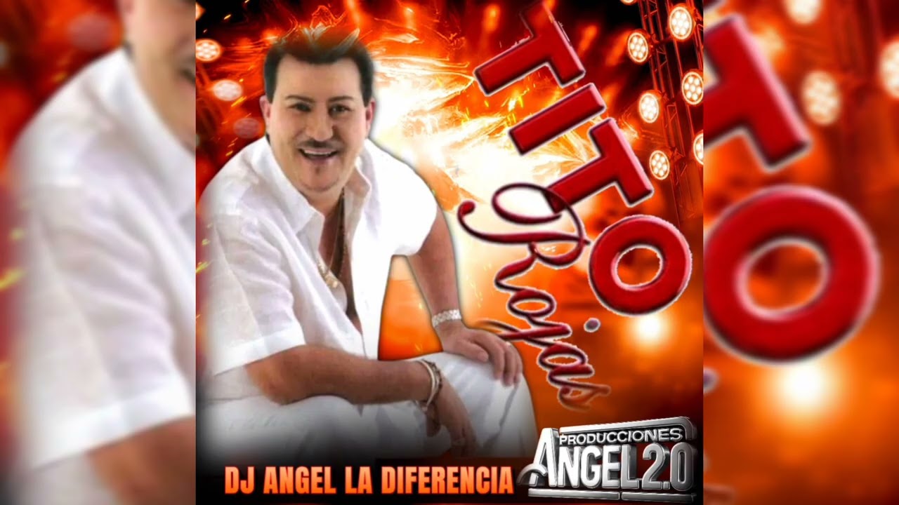 👽🚦Mix Tito rojas 2k25 dj Ángel la diferencia🚦 👽 producciones Ángel 2.0