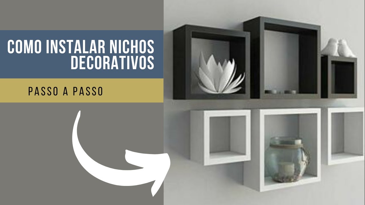 Nichos decorativos - passo a passo como instalar bem simples