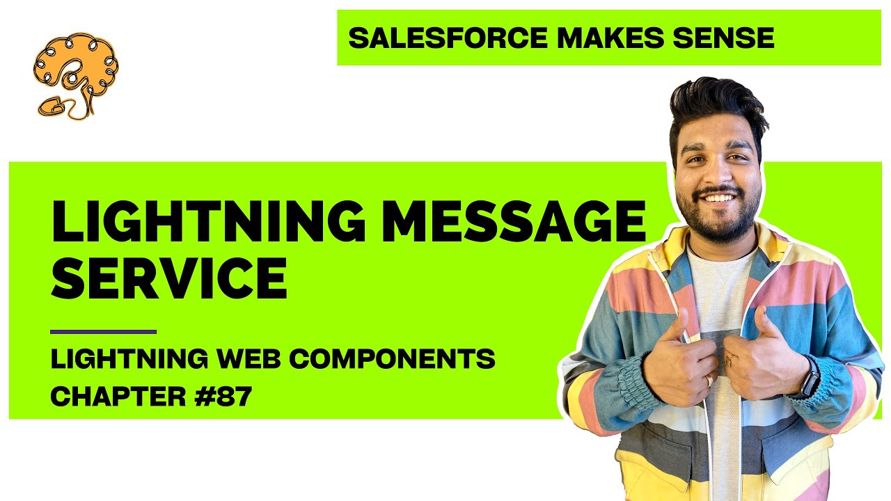 Lightning Message Service in LWC | Chapter 87 | Lightning Web Components