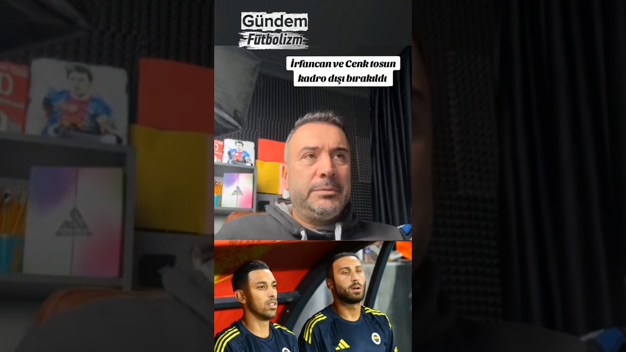 İrfancan Kahveci ve Cenk Tosun kadro dışı bırakıldı #fenerbah&ccedil;e #irfancankahveci #cenktosun #g&uuml;ndem