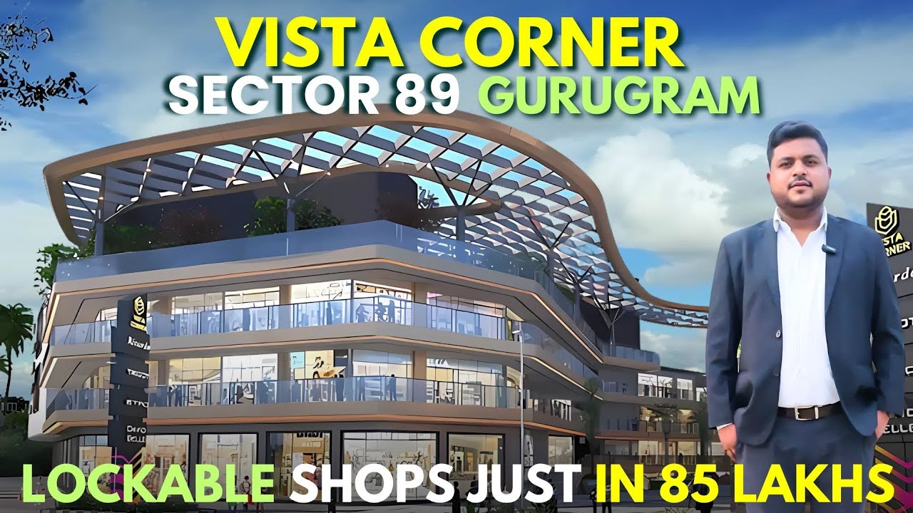 VISTA CORNER HIGH STREET RETAIL|SECTOR 89|MULTI UTILITY CORIDOR|DWARKA EXPRESSWAY COMMERCIAL|