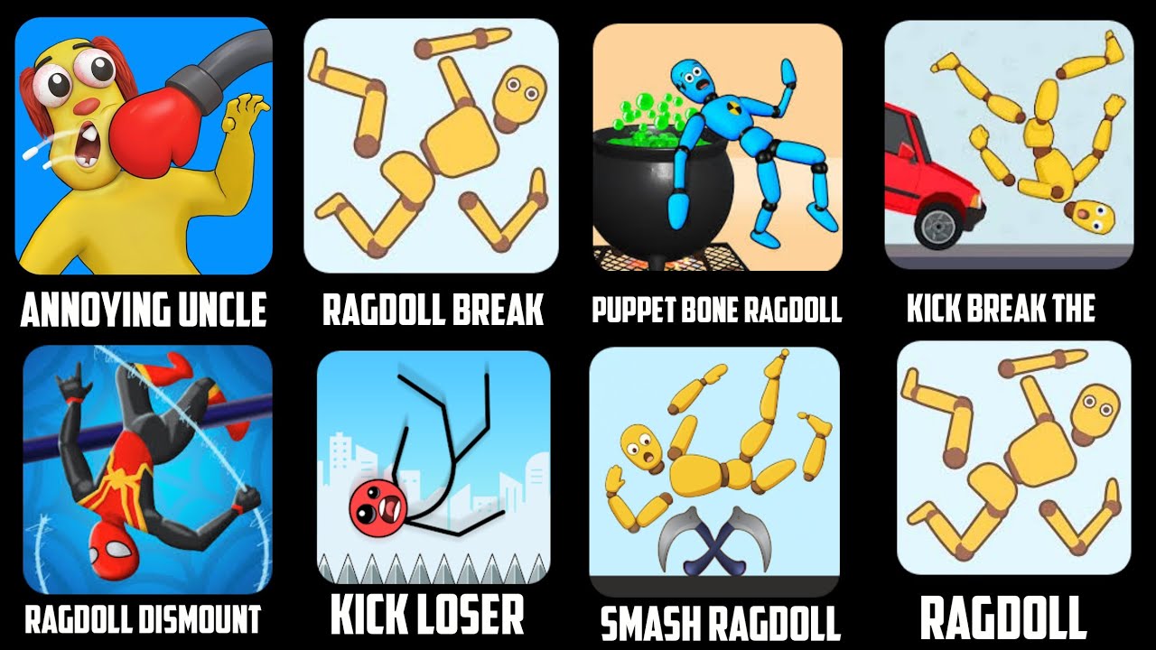 Annoying uncle,, ragdoll break, Puppet bone Ragdoll, Kick break the, ragdoll Dismount, kick Loser,