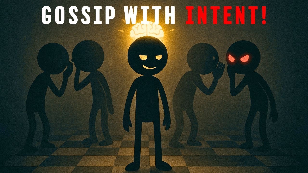 GOSSIP WITH INTENT | Weaponize Whispers. Control Minds. Dark Psychology