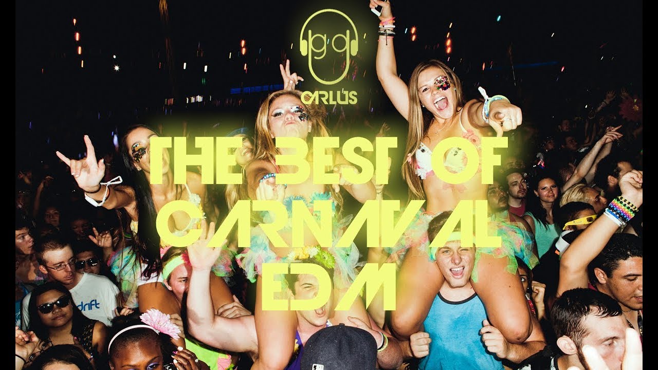CARNAVAL EDM (The Best Tribal Progressive and Electro House mix)