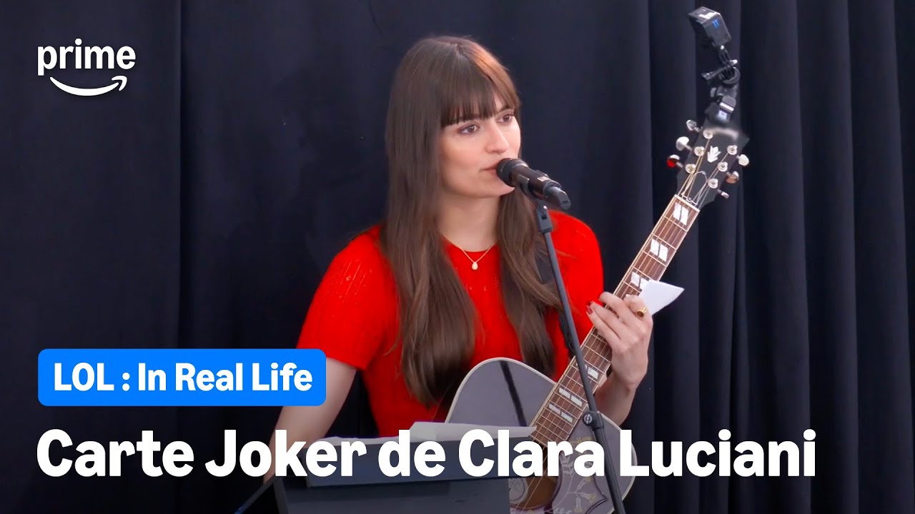 La carte joker de Clara Luciani - LOL : In Real Life | Prime Video