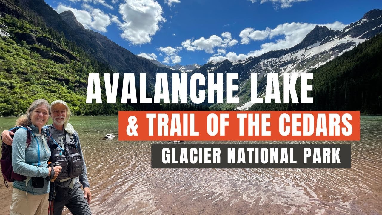 Avalanche Lake Hike & Trail Of The Cedars - Glacier National Park