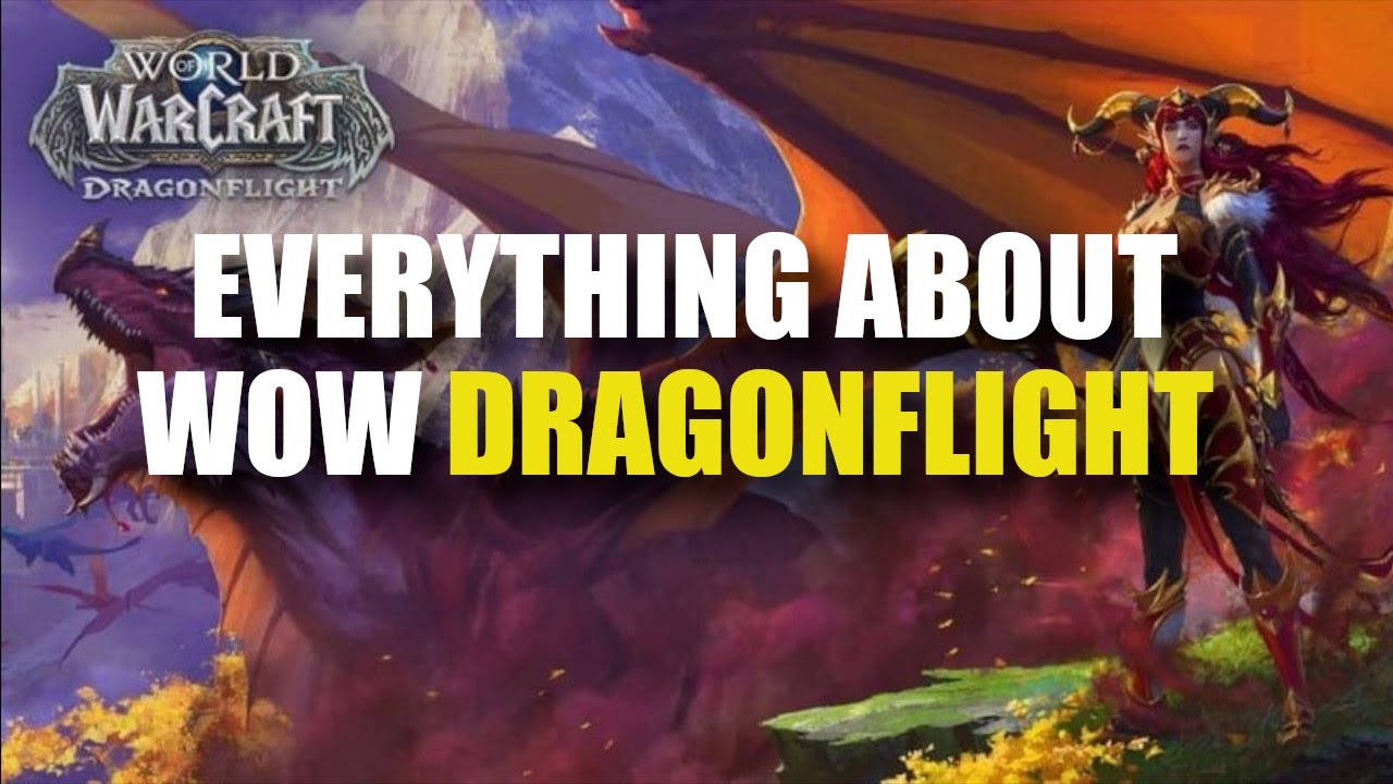 Everything Revealed About World of Warcraft DRAGONFLIGHT