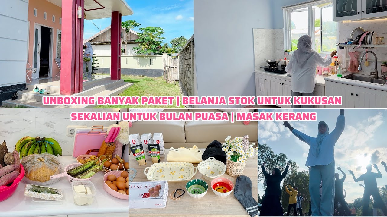 UNBOXING BANYAK PAKET | BELANJA STOK UNTUK KUKUSAN SEKALIAN UNTUK BULAN PUASA | MASAK KERANG
