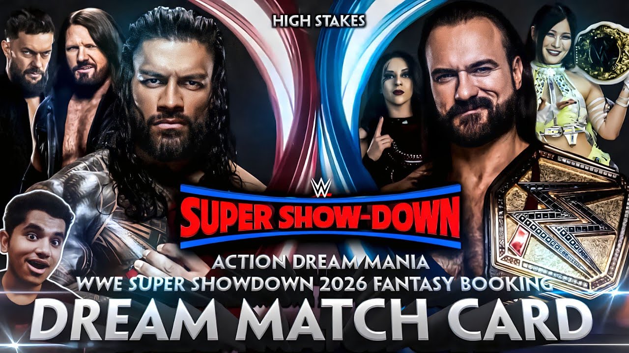 WWE Super Showdown 2026 Dream Match Card | My Fantasy Booking | Action Dream Mania