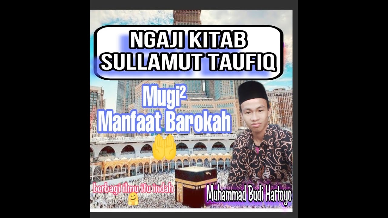 88. NGAJI KITAB SULLAMUT TAUFIQ @Santringajibareng