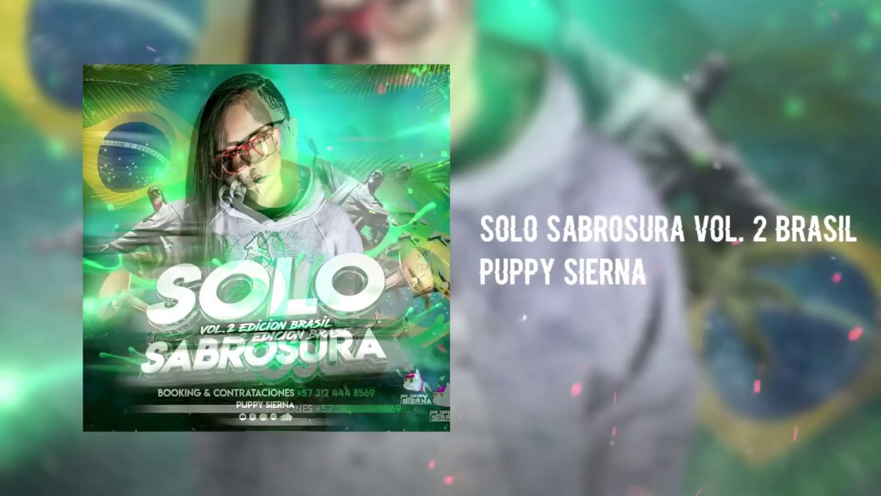 SOLO SABROSURA VOL. 2 BRASIL - PUPPY SIERNA// GUARACHA // ALETEO // ZAPATEO