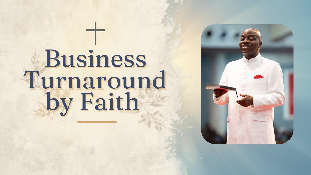 Business Turnaround by Faith  | Covenant Day of Breakthrough – Bishop Oyedepo | Feb 1, 2025