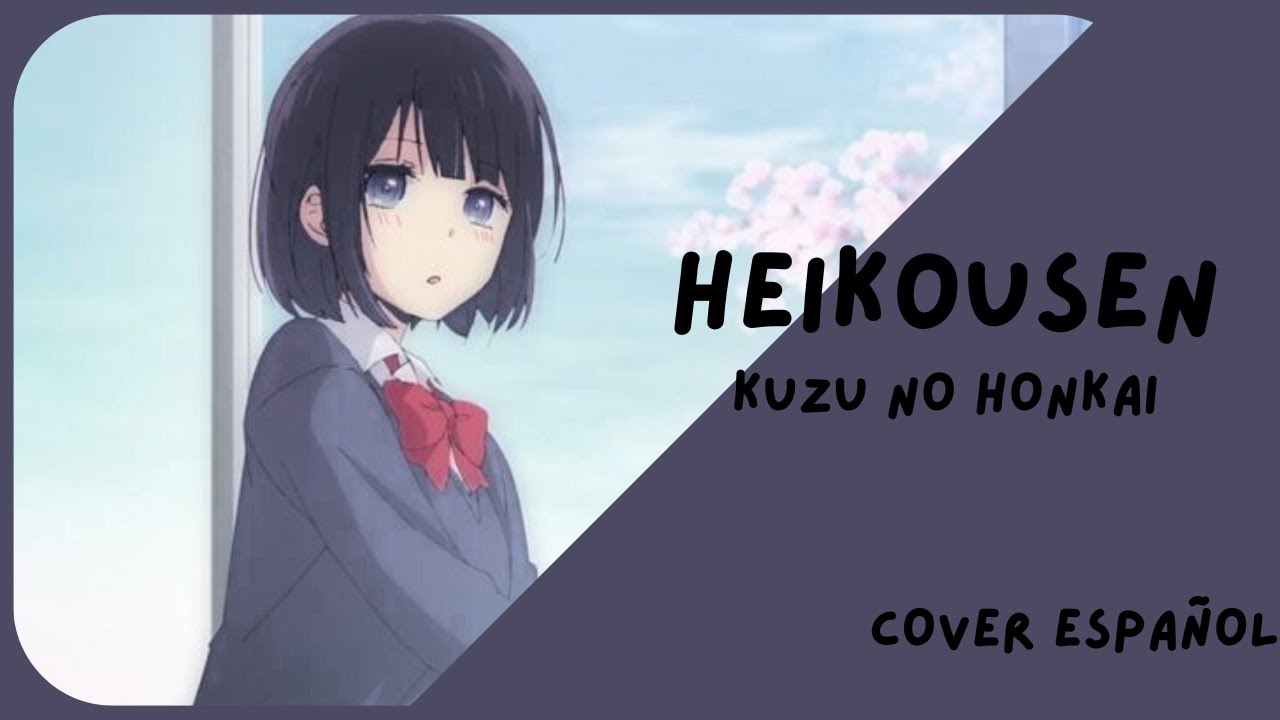 Sayuri - Heikousen | Kuzu no honkai | Cover Español
