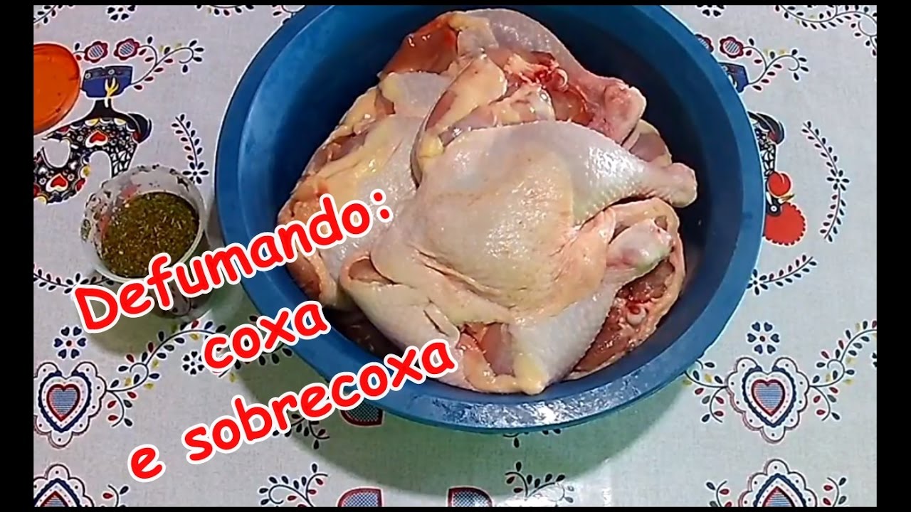 Receita de Coxa e Sobrecoxa defumada.